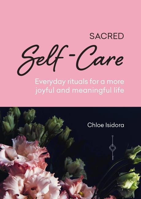 Kniha Sacred Self-care Chloe Isidora