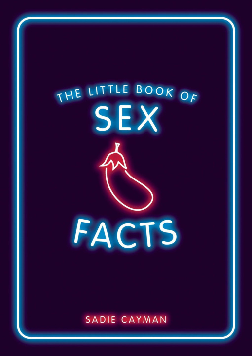 Kniha Little Book of Sex Facts Sadie Cayman