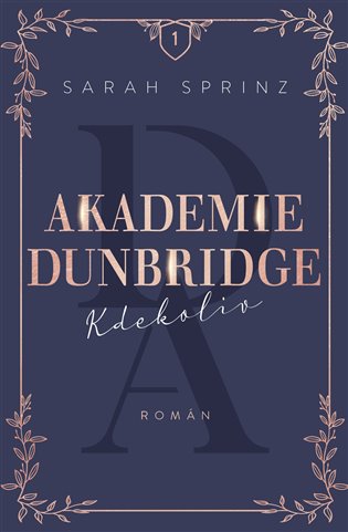 Knjiga Akademie Dunbridge: Kdekoliv Sarah Sprinz