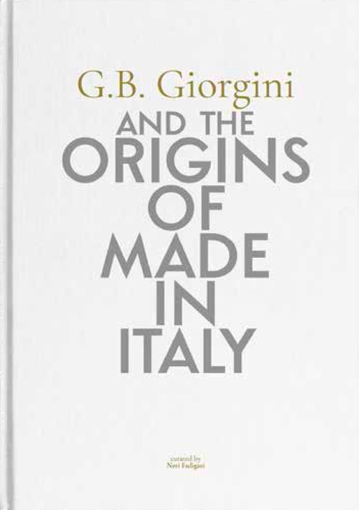 Carte G. B. Giorgini and the origins of Made in Italy. Ediz. italiana e inglese 