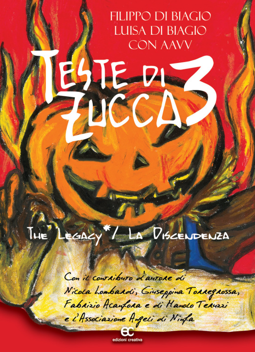 Kniha Teste di zucca 3. The legacy-La discendenza Filippo Di Biagio
