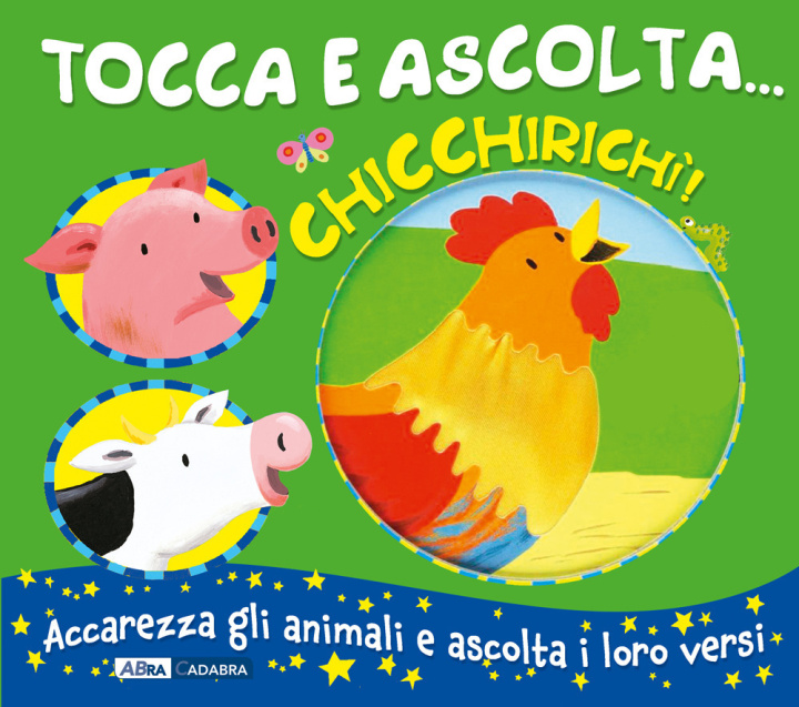 Libro Chicchirichì! Tocca e ascolta... Emily Bolam