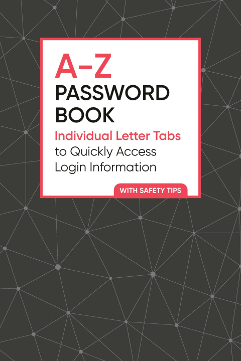 Könyv A-Z Password Book: Individual Letter Tabs to Quickly Access Login Information 