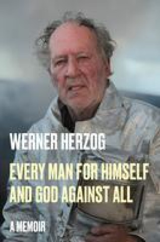 Kniha Every Man for Himself and God Against All: A Memoir Michael Hofmann