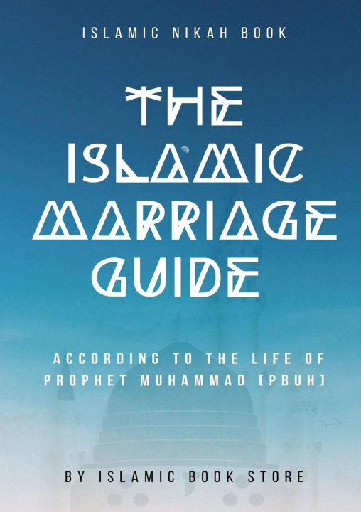 Kniha The Islamic Marriage Guide 