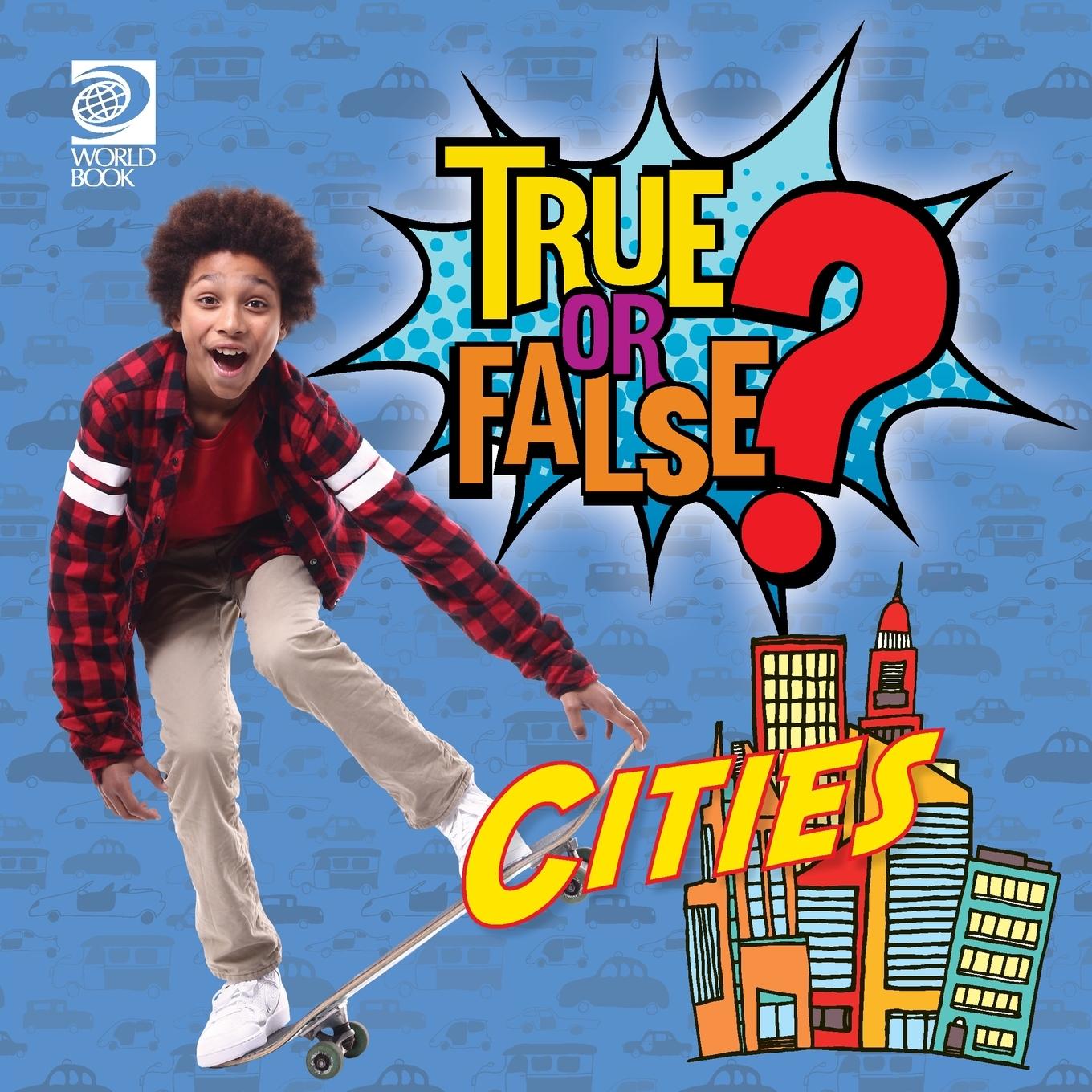 Knjiga True or False? Cities World Book