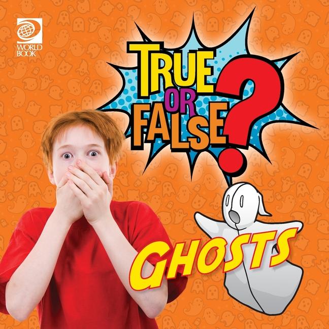 Knjiga True or False? Ghosts World Book