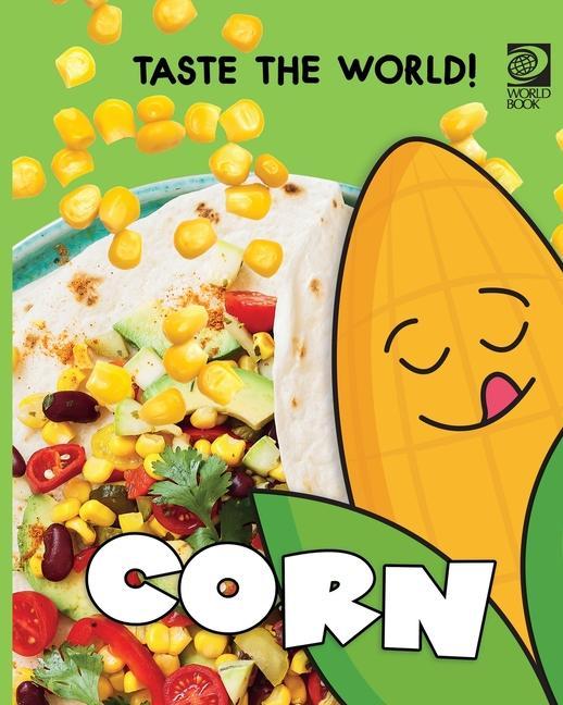 Libro Taste the World! Corn 