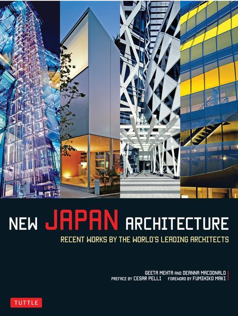 Книга New Japan Architecture: Recent Works by the World's Leading Architects Geeta Mehta