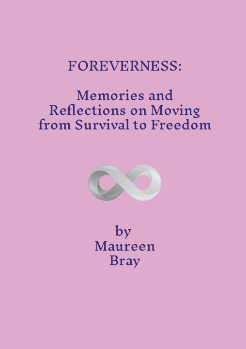 Knjiga Foreverness Maureen Bray