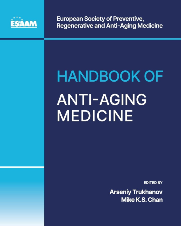Book Handbook of Anti-Aging Medicine Mike Ks Chan