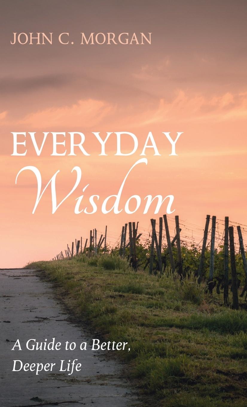 Book Everyday Wisdom John C. Morgan