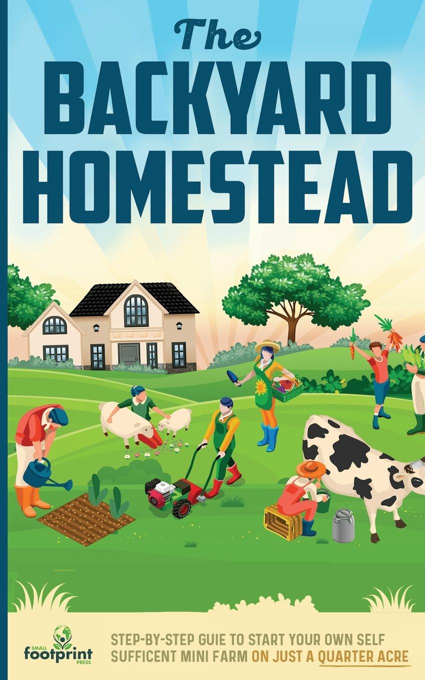 Carte The Backyard Homestead Small Footprint Press