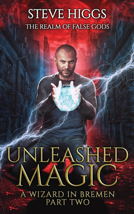 Knjiga Unleashed Magic Steve Higgs