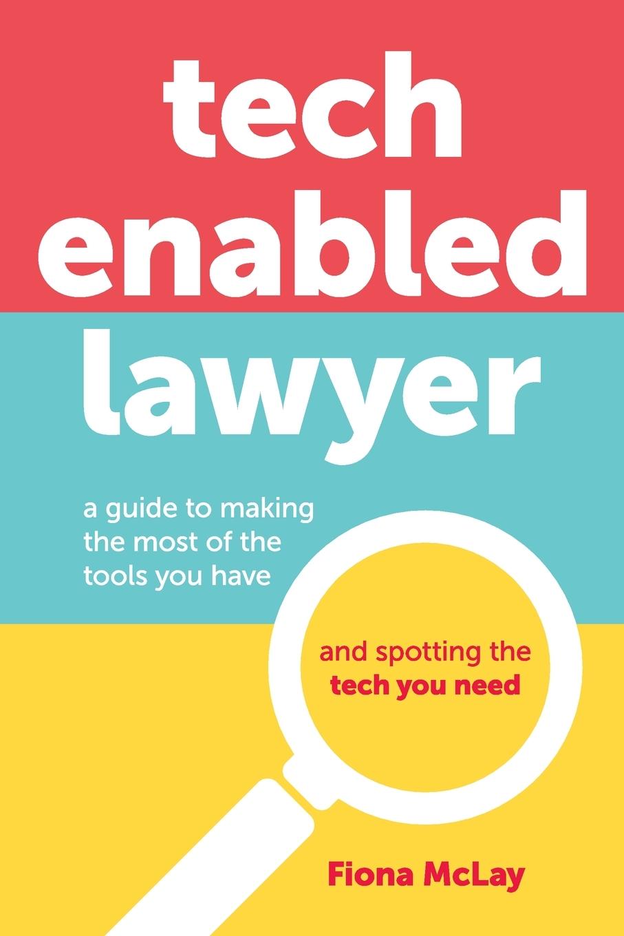 Knjiga Tech Enabled Lawyer Fiona McLay