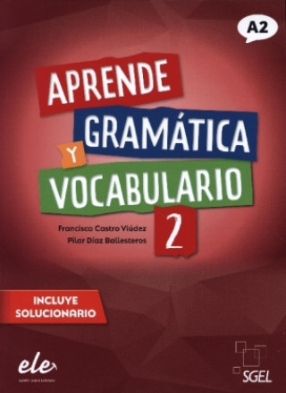 Könyv Aprende gramática y vocabulario 2 - Nueva edición Francisca Castro Viúdez