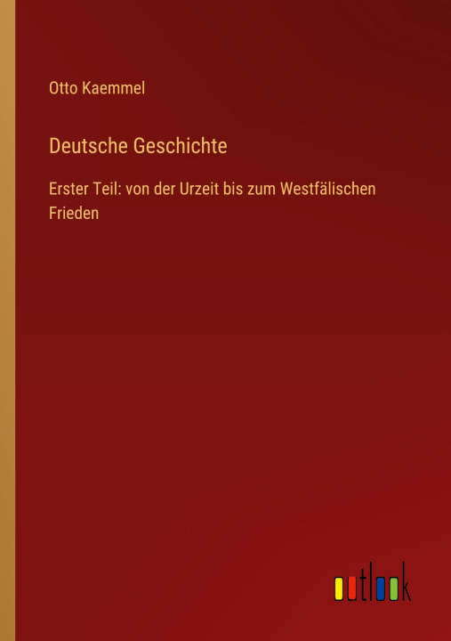 Kniha Deutsche Geschichte Otto Kaemmel