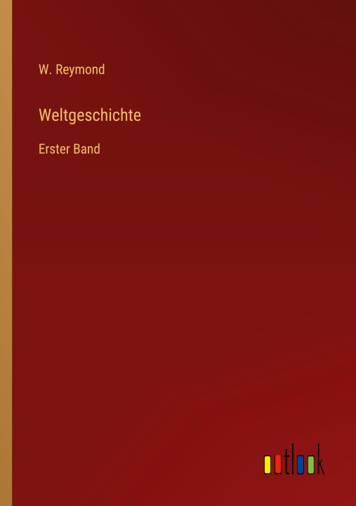 Book Weltgeschichte W. Reymond