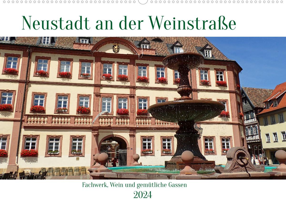 Calendar / Agendă Neustadt an der Weinstaße - Fachwerk, Wein und gemütliche Gassen (Wandkalender 2024 DIN A2 quer) 