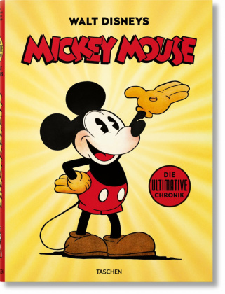 Книга Walt Disneys Mickey Mouse. Die ultimative Chronik J. B. Kaufman