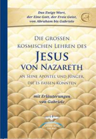 Kniha Die großen kosmischen Lehren des Jesus von Nazareth 