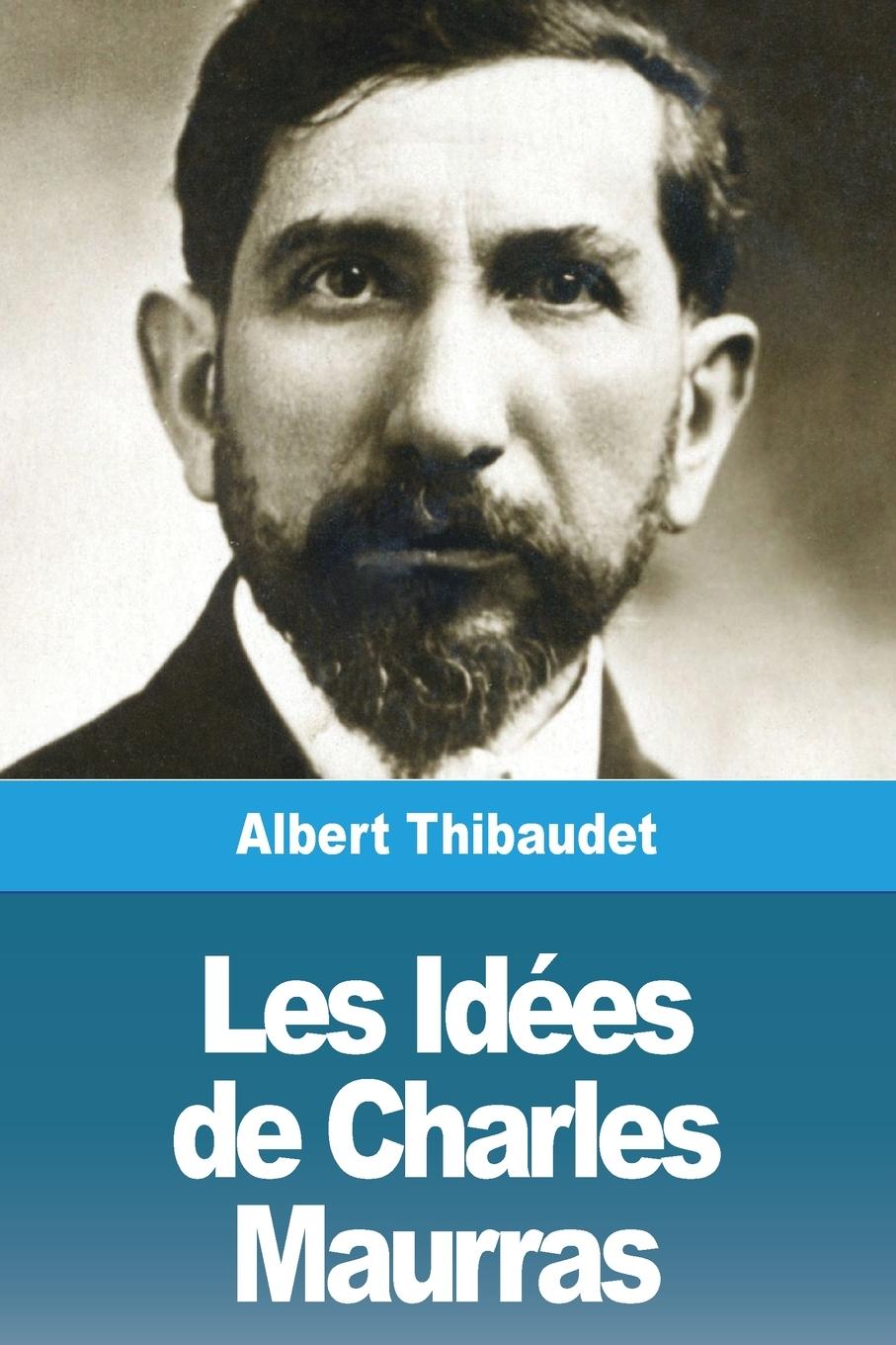 Kniha Les Idées de Charles Maurras 