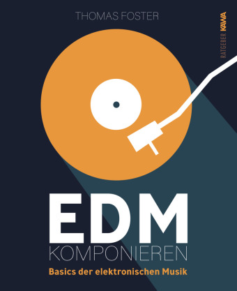 Könyv EDM komponieren Kampenwand Verlag