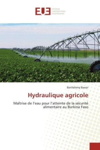 Boek Hydraulique agricole Barthélemy Bawar