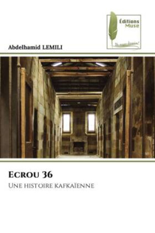 Knjiga Ecrou 36 Abdelhamid LEMILI