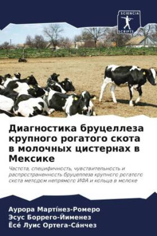 Boek Diagnostika brucelleza krupnogo rogatogo skota w molochnyh cisternah w Mexike Jesus Borrego-Jimenez