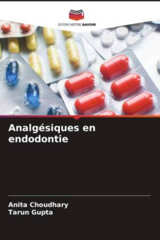 Książka Analgésiques en endodontie Tarun Gupta