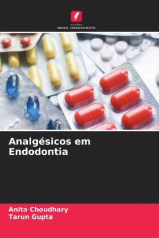 Carte Analgésicos em Endodontia Tarun Gupta