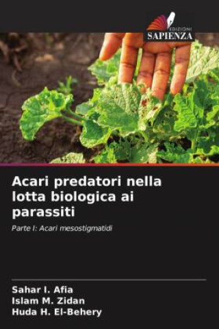 Boek Acari predatori nella lotta biologica ai parassiti Islam M. Zidan
