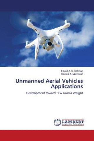 Könyv Unmanned Aerial Vehicles Applications Karima A. Mahmoud