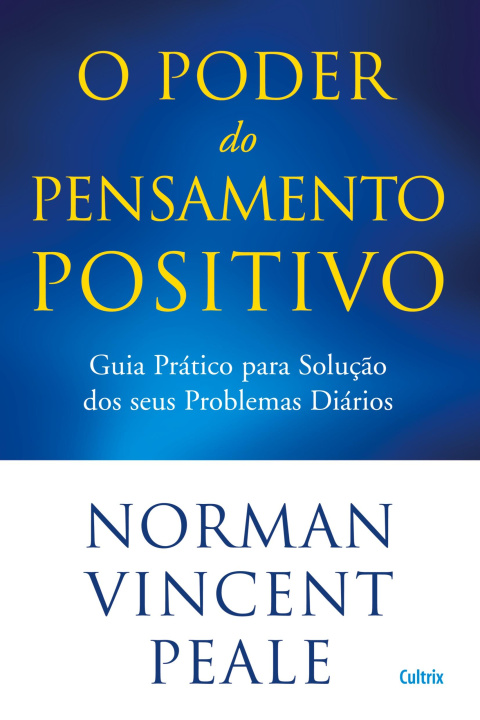 Carte O Poder do Pensamento Positivo Norman Vincent Peale