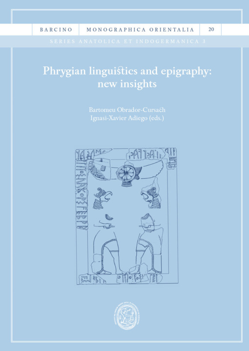 Książka Phrygian Linguistics And Epigraphy: New Insighs 