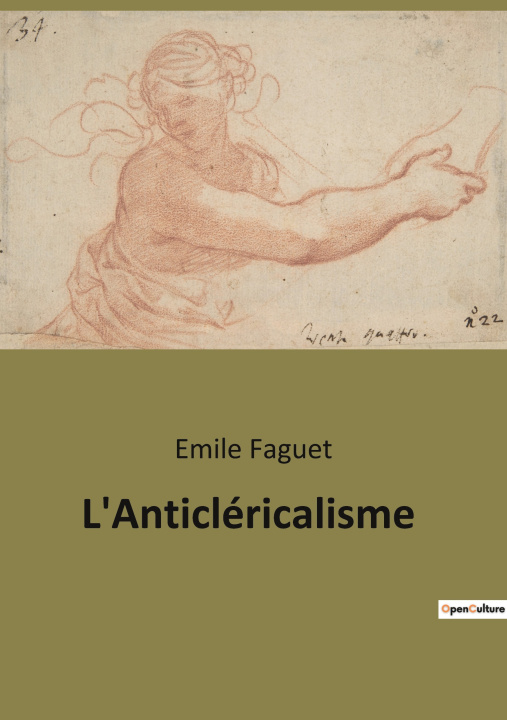Kniha L'Anticléricalisme Faguet