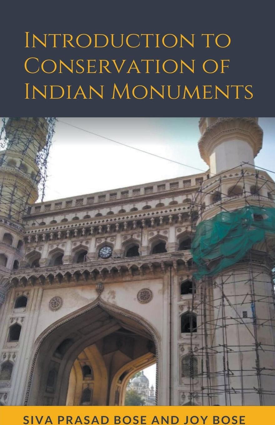 Kniha Introduction to Conservation of Indian Monuments Joy Bose