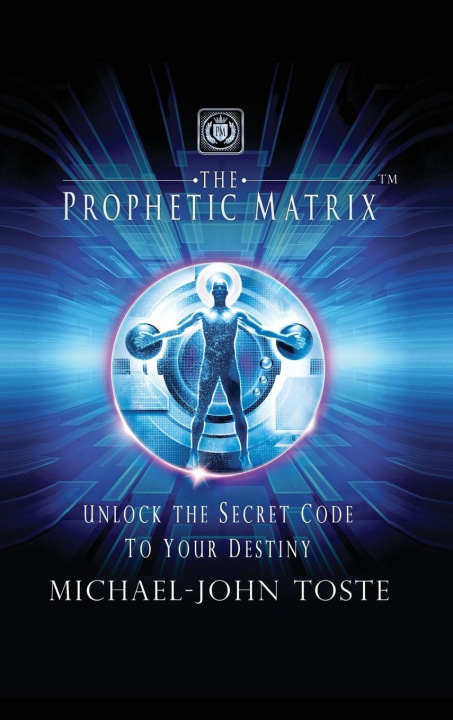 Knjiga The Prophetic Matrix Michael-John Toste