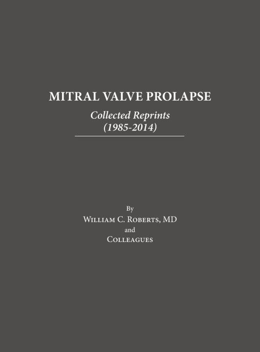 Knjiga Mitral Valve Prolapse William C. Roberts