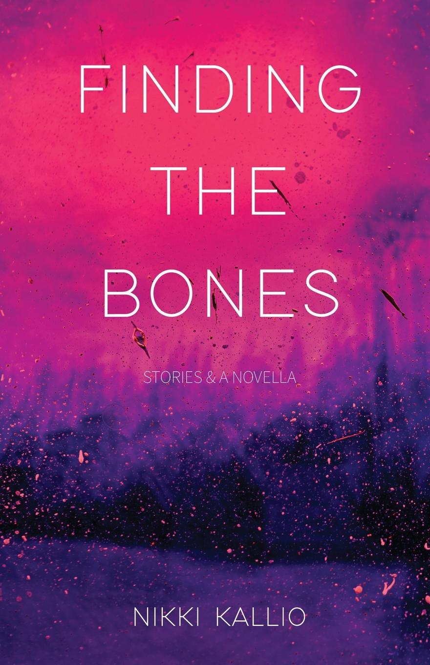Knjiga Finding the Bones Nikki Kallio