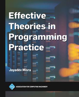Knjiga Effective Theories in Programming Practice Jayadev Misra