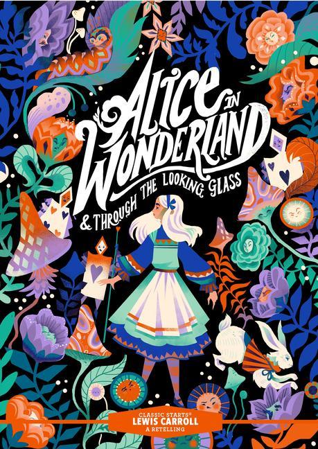 Kniha Classic Starts(r) Alice in Wonderland & Through the Looking-Glass Eva Mason