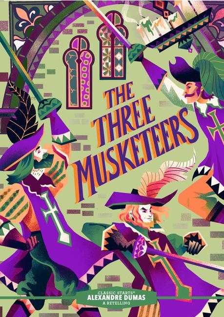 Carte Classic Starts(r) the Three Musketeers Oliver Ho