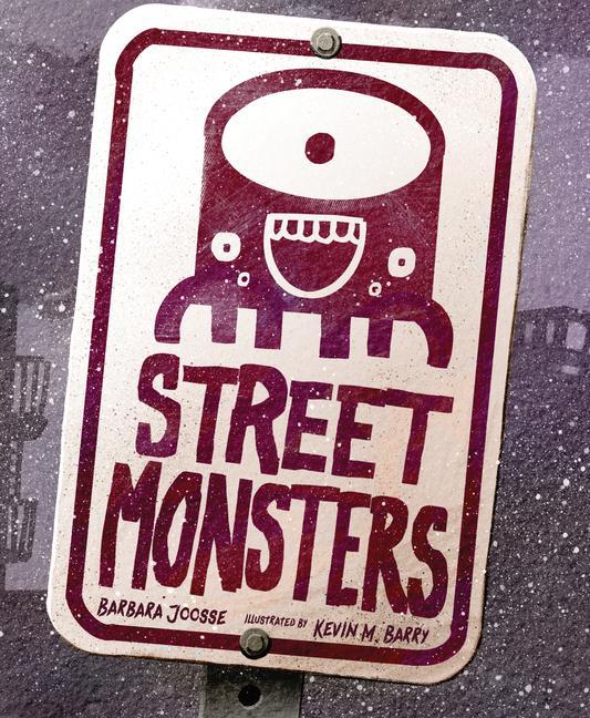Kniha Street Monsters Kevin Barry