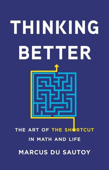 Könyv Thinking Better: The Art of the Shortcut in Math and Life 