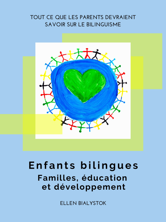 Kniha Les enfants bilingues : familles, éducation et développement Ellen Bialystok