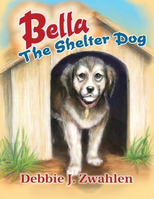 Boek Bella the Shelter Dog 