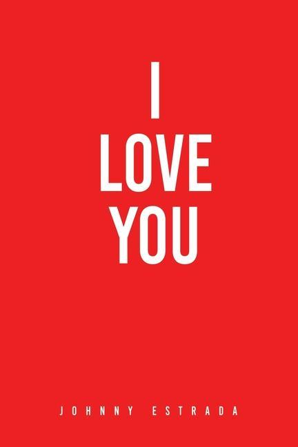 Knjiga I Love You Johnny Estrada