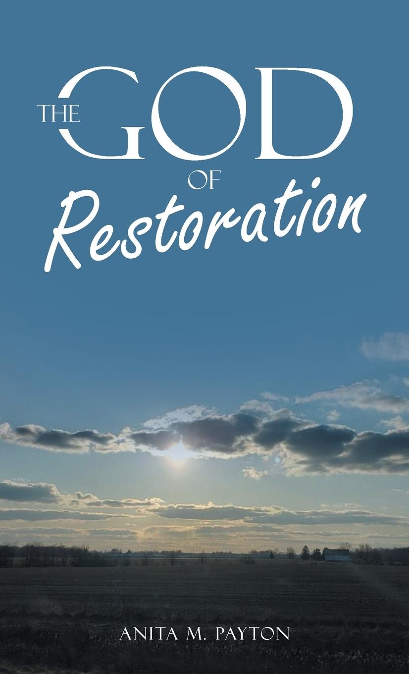 Book The God of Restoration Anita M. Payton